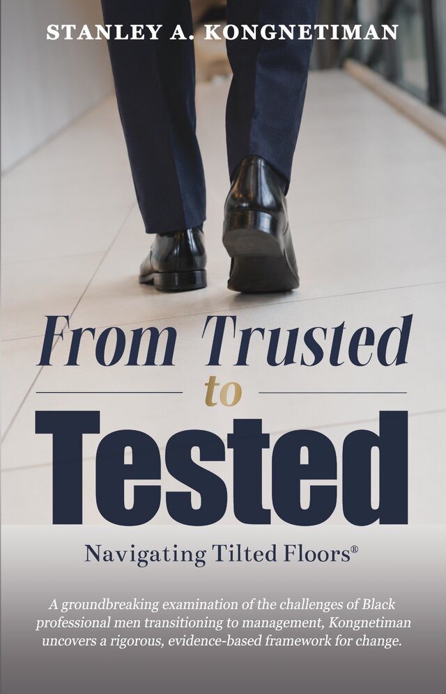 From Trusted to Tested: Navigating Tilted Floors® — official book cover